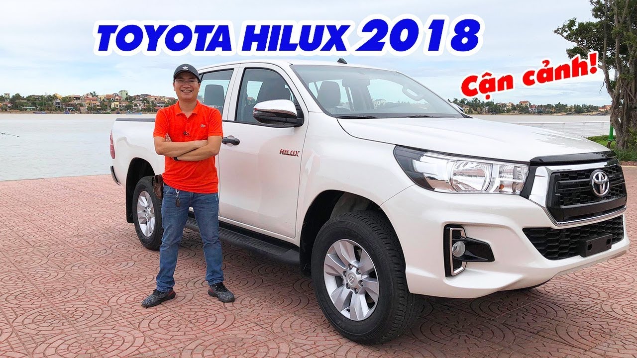 Cận cảnh Toyota Hilux 2018 ▶ Vì sao người Việt thích xe bán tải?