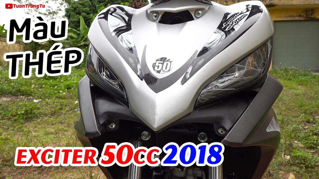 Exciter 50cc 2018 Xám Trắng ánh kim ▶ Cận cảnh CHIẾN BINH THÉP