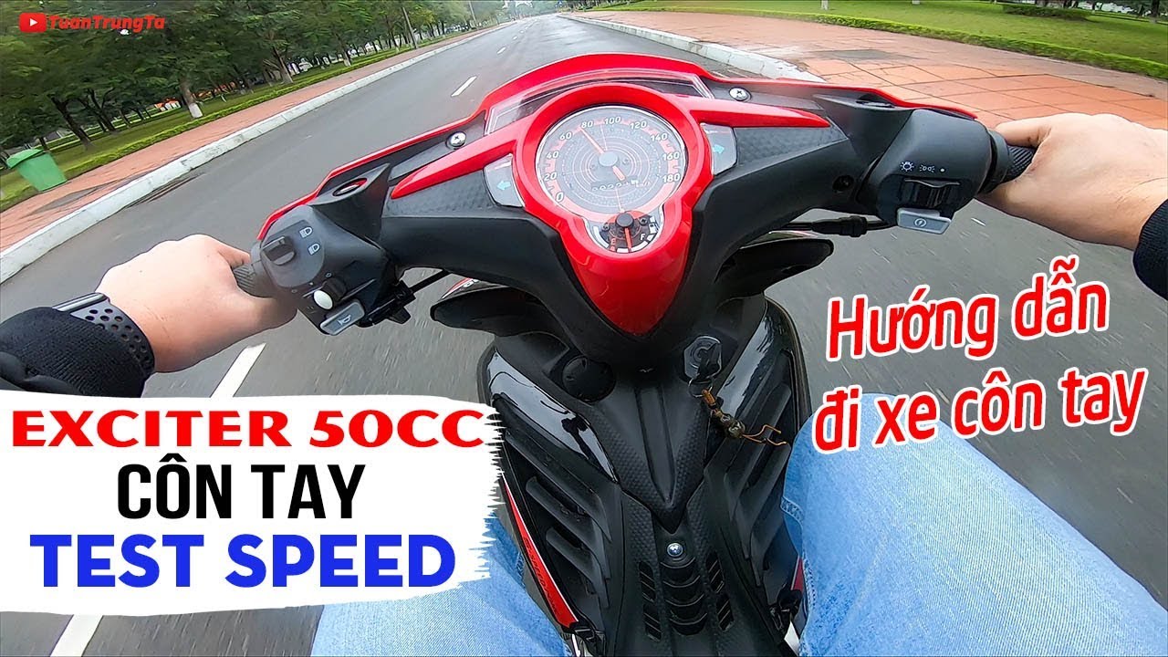 Exciter 50cc Côn Tay ▷ Test Speed và Hướng dẫn chạy xe côn tay |  Trungta.com.vn | Trungta.com.vn