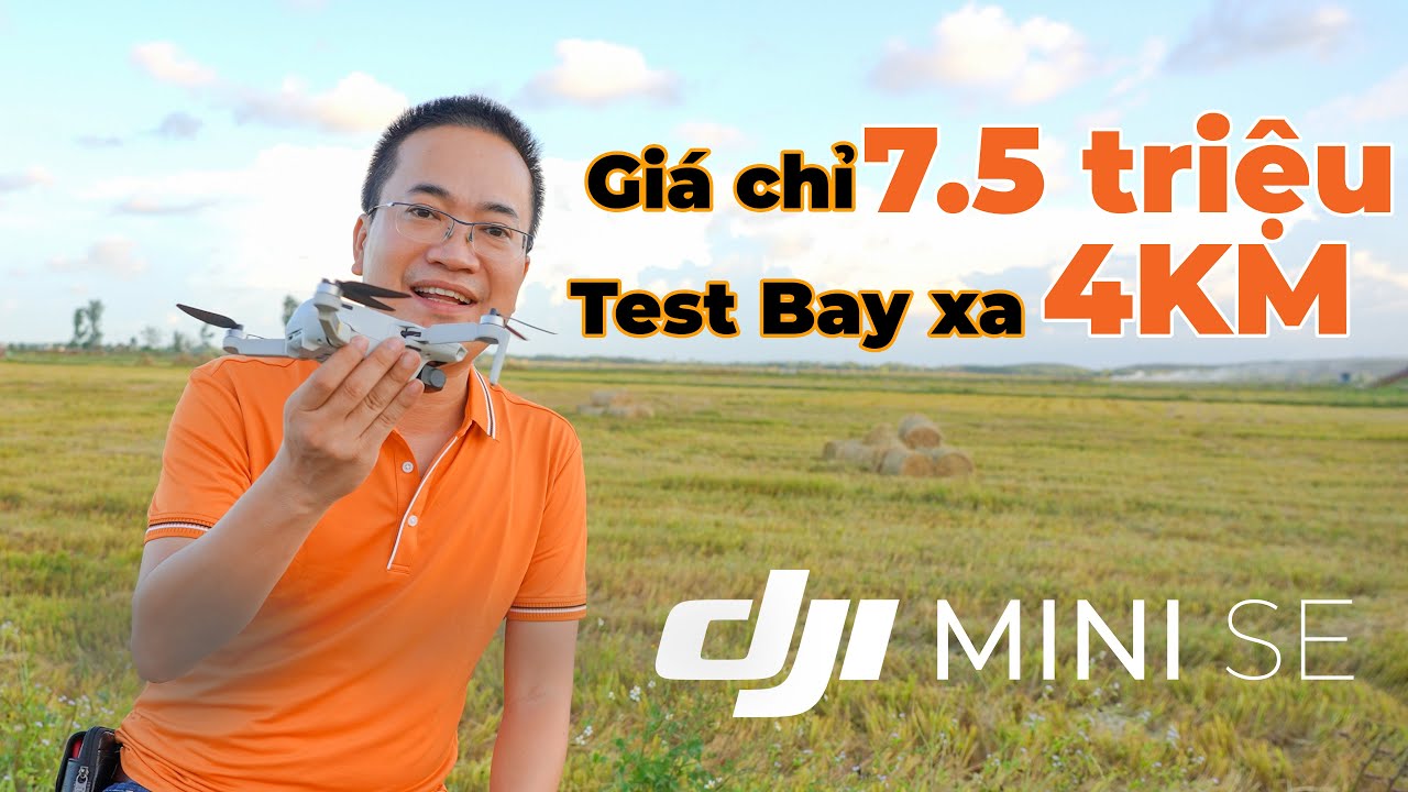 Flycam DJI Mini SE | Quay phim giá rẻ mini chỉ 7,5 triệu mà bay xa hơn 4km
