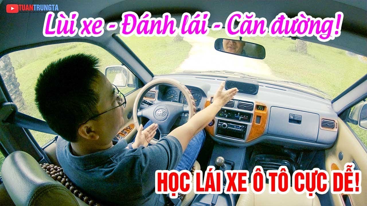 Học lái xe ô tô cực dễ ▶ Cách Lùi, Đánh Lái vô lăng, Căn đường