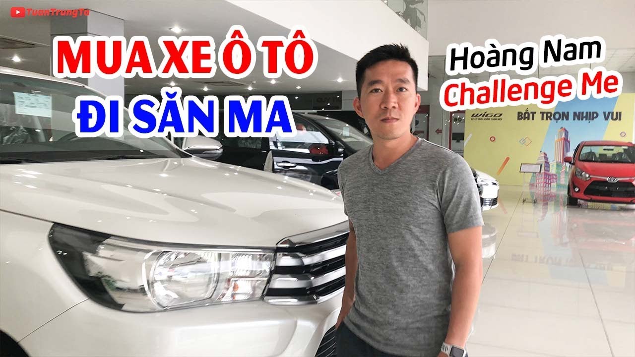 Mua xe ô tô ĐI SĂN MA ▶ Hoàng Nam Challenge Me chọn xe gì 😂
