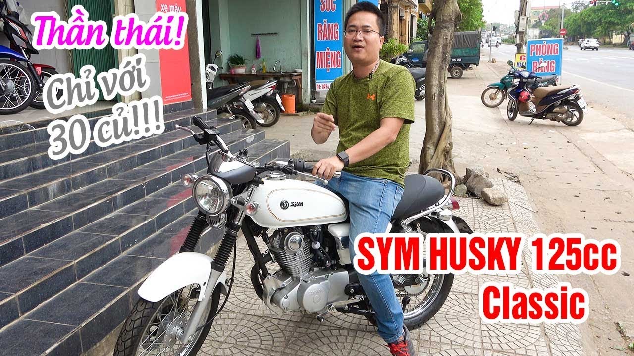 SYM Husky 125cc Classic ▶ Chỉ 30 Củ là đủ Thần Thái!