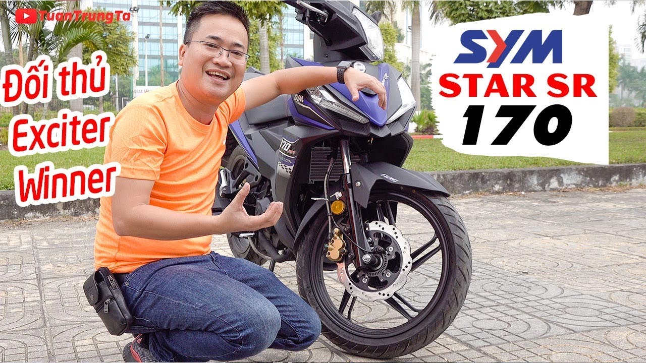 SYM Star SR 170 Review ▶ Đánh giá chi tiết Đối thủ Exciter 150 và Winner 150