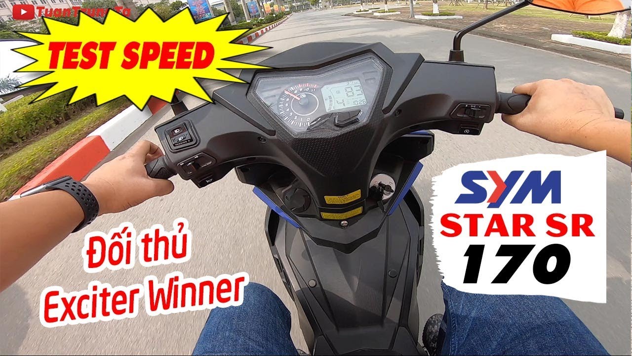 SYM Star SR 170 TEST SPEED ▶ Đề pa Chạy thử Đối thủ Exciter 150 và Winner 150
