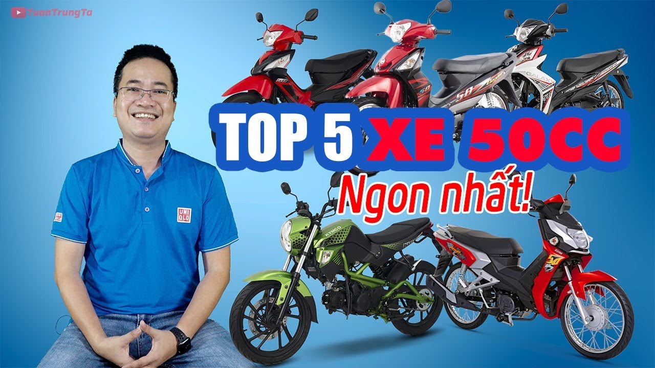 TOP 5 XE 50cc CHẤT LƯỢNG TỐT NHẤT DƯỚI 20 TRIỆU!