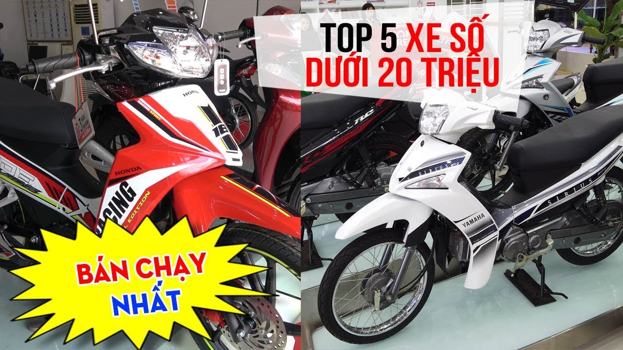 TOP 5 XE SỐ GIÁ RẺ BÁN CHẠY dưới 20 triệu đồng tốt nhất cho Sinh viên hoặc người thu nhập thấp