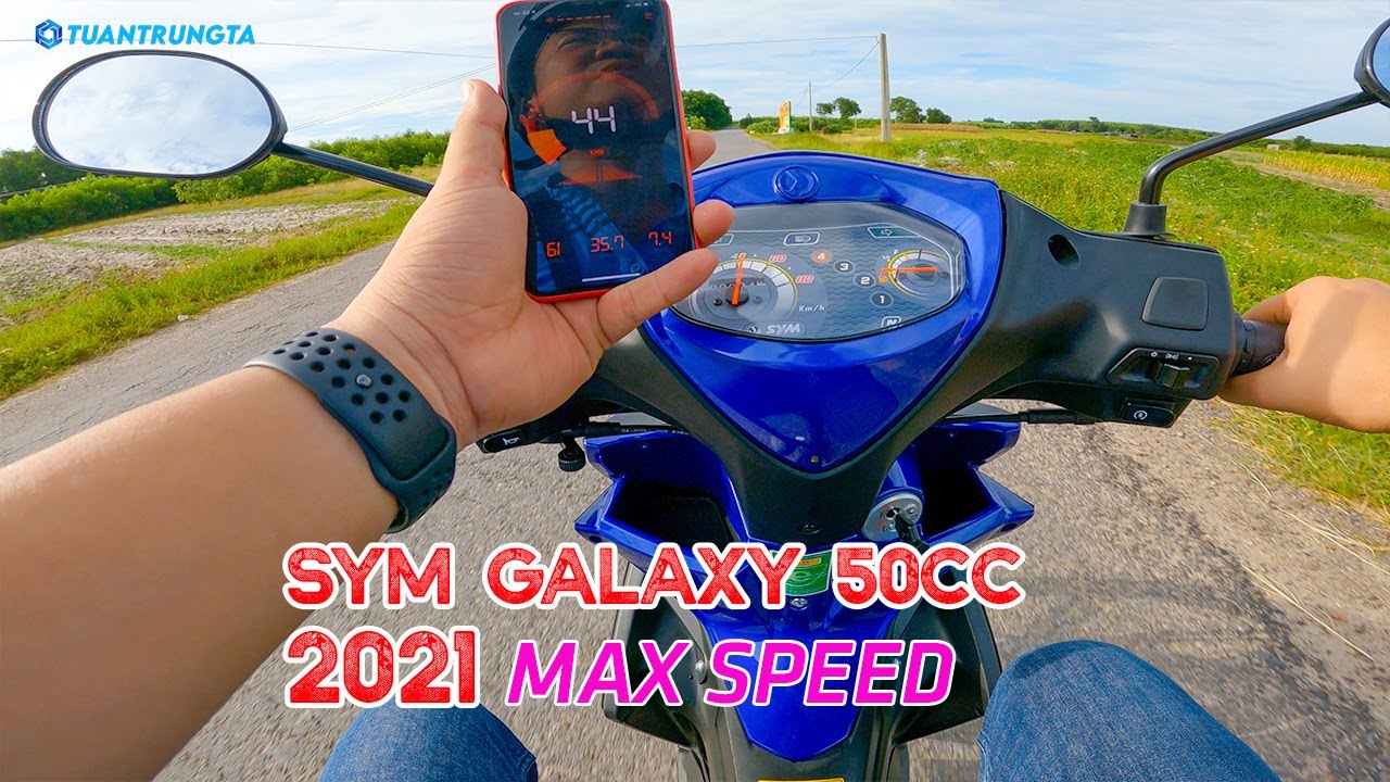 Test Max Speed SYM GALAXY 50CC 2021 VÀNH ĐÚC