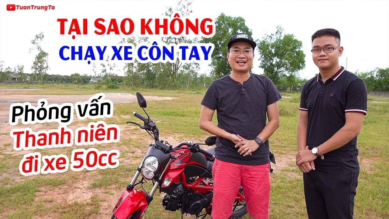 Thanh niên không chọn Xe Côn Tay 50cc vì lý do bất ngờ ▶